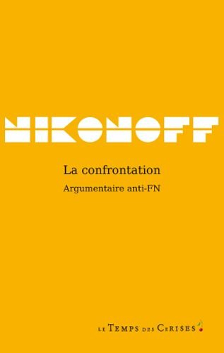 La confrontation : argumentaire anti-FN