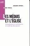 Les médias et l'Eglise : évangélisation et information
