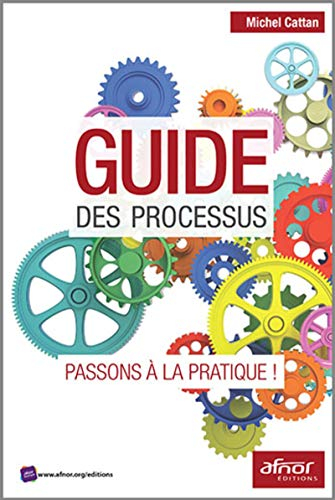 Guide des processus : passons à la pratique !