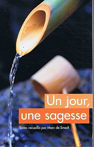 un jour une sagesse