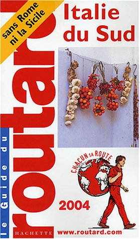 guide du routard : italie du sud 2004