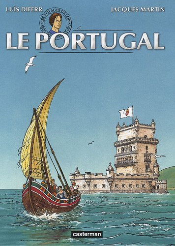 Les voyages de Loïs. Vol. 2. Le Portugal