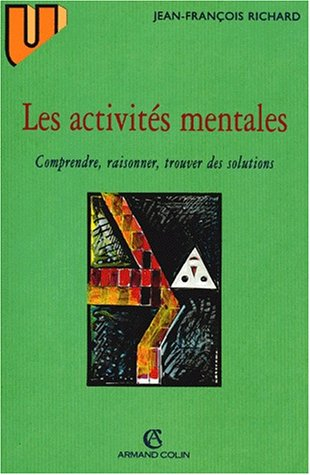 Les activités mentales : comprendre, raisonner, trouver des solutions