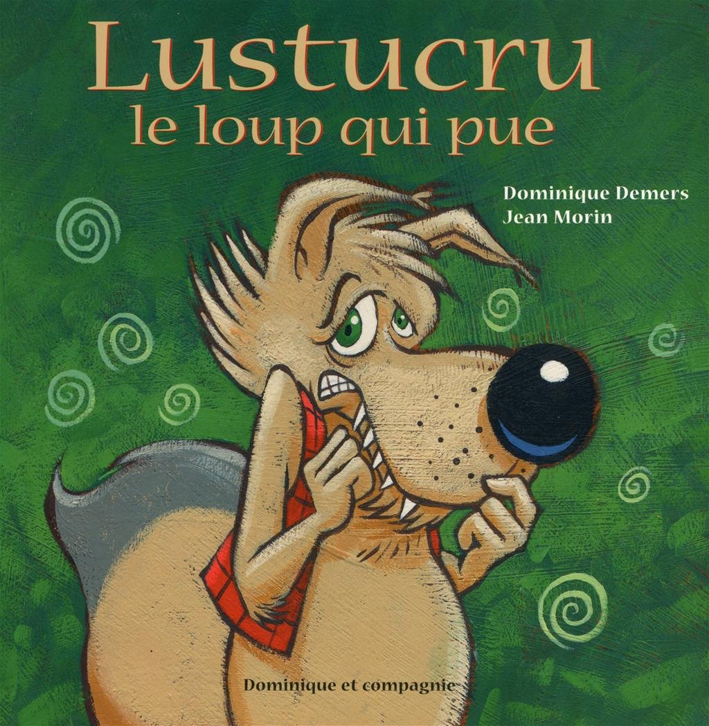Lustucru, le loup qui pue
