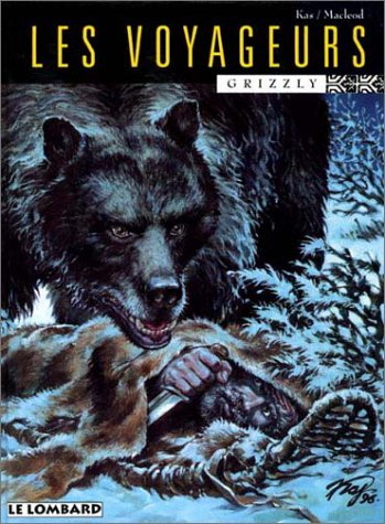 Les voyageurs. Vol. 2. Grizzli