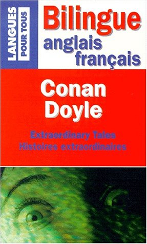 Histoires extraodinaires. Extraordinary tales : bilingue anglais-français