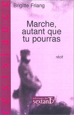 Marche autant que tu pourras