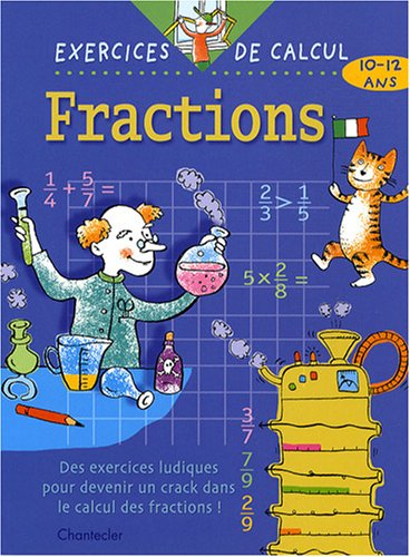 Fractions, 10-12 ans : des exercices ludiques pour devenir un crack dans le calcul des fractions !