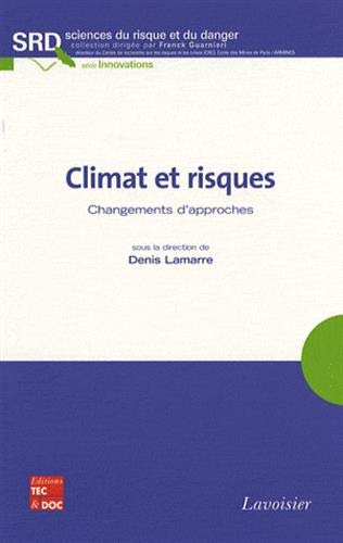 Climat et risques : changements d'approches : travaux