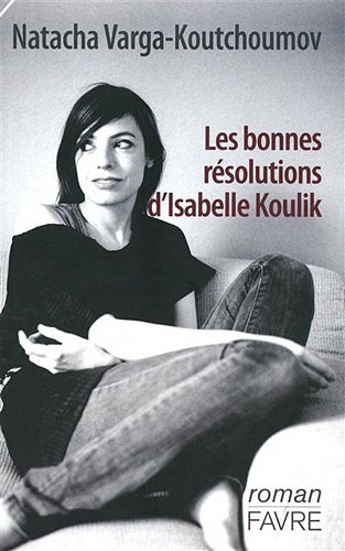 Les bonnes résolutions d'Isabelle Koulik