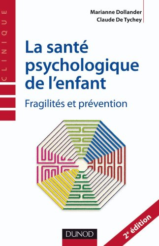 La santé psychologique de l'enfant : fragilités et prévention