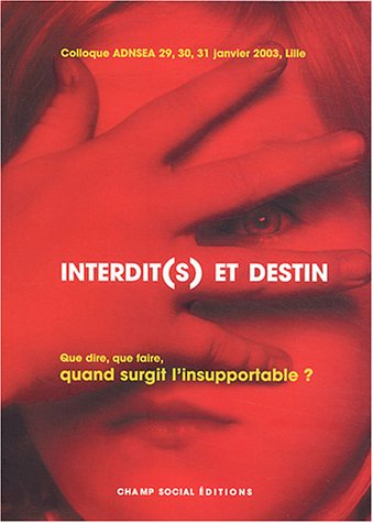 Interdit(s) et destin : actes du colloque