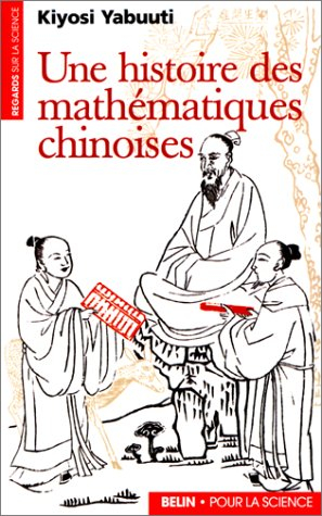 Une histoire des mathématiques chinoises