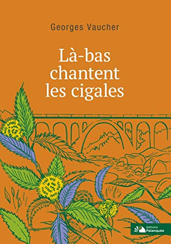 Là-bas chantent les cigales