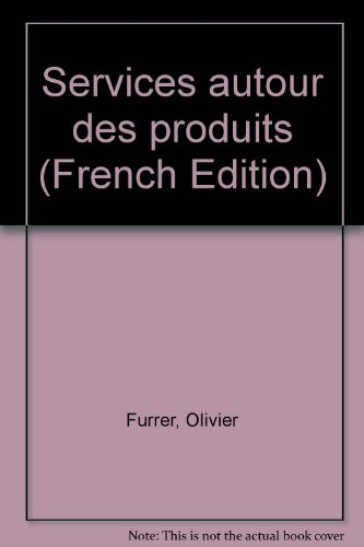 Services autour des produits : enjeux et stratégies