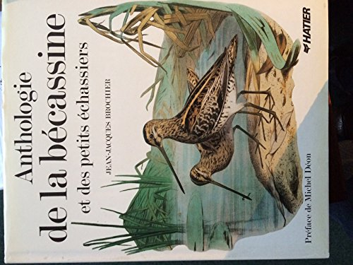 Anthologie de la bécassine et des petits échassiers