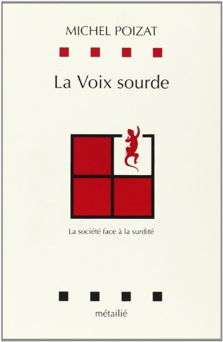 La voix sourde : la société face à la surdité