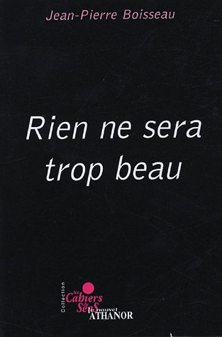 rien ne sera trop beau