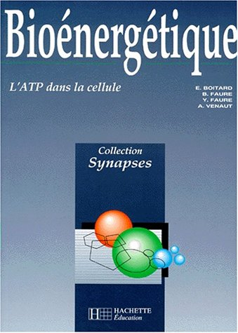 Bioénergétique : l'ATP dans la cellule