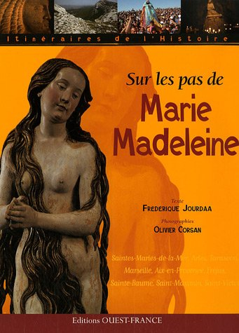 Sur les pas de Marie-Madeleine