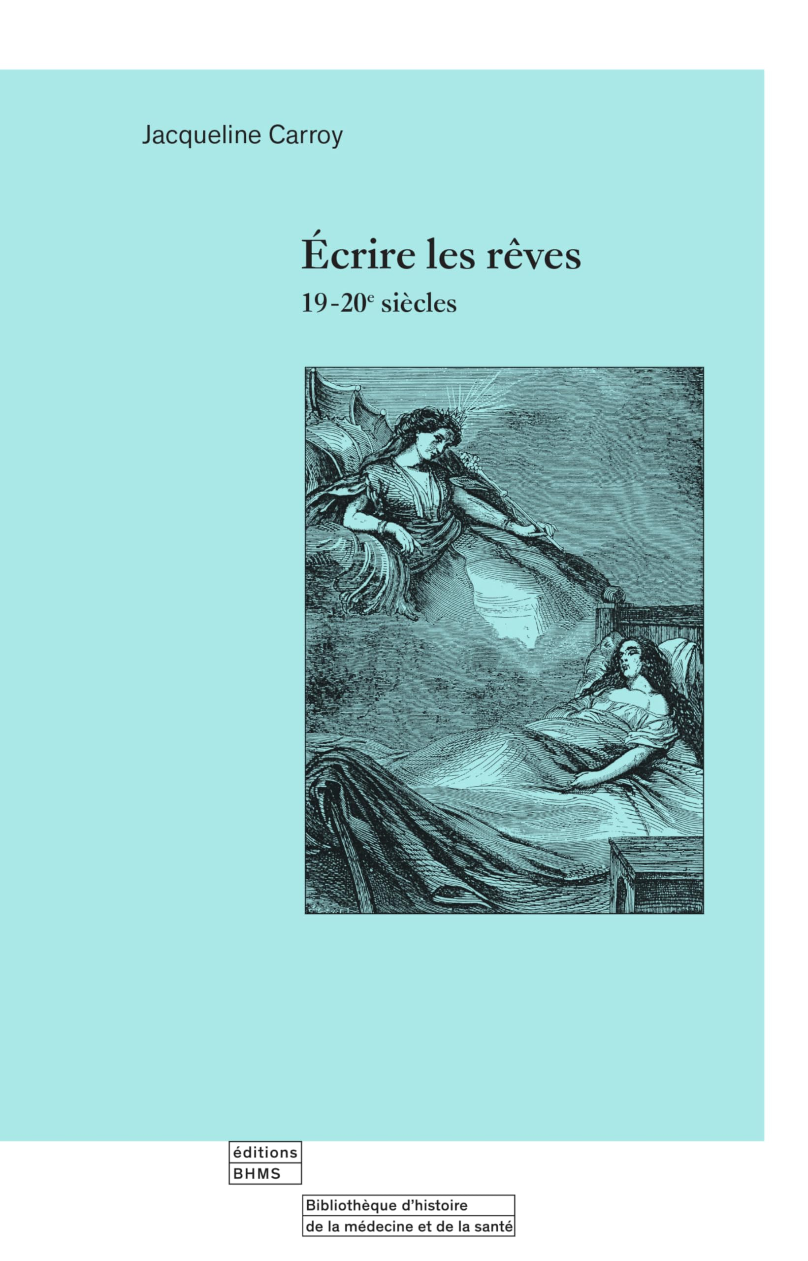 Ecrire les rêves : 19-20e siècles