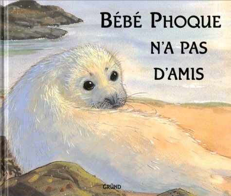 Bébé phoque n'a pas d'amis
