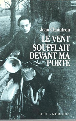 Le Vent soufflait devant ma porte