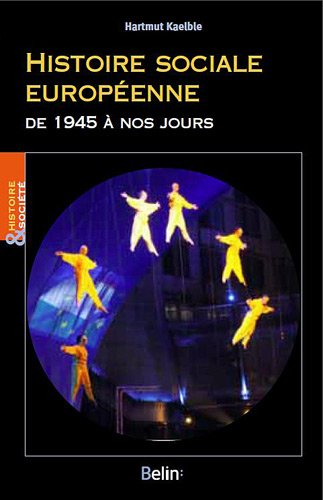 Histoire sociale de l'Europe : de 1945 à nos jours