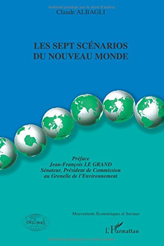 Les sept scénarios du nouveau monde