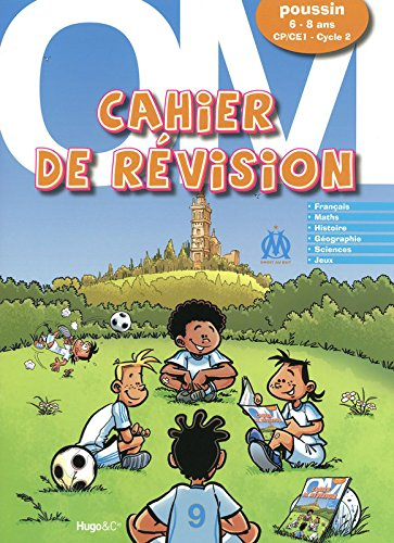Cahier de révision OM poussin, 6-8 ans, CP-CE1, cycle 2 : joue et révise avec Lorik Cana, Mamadou Ni
