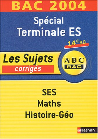 Spécial terminale ES, SES, maths, histoire-géo : les sujets corrigés
