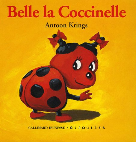 Les livres-tirettes Drôles de petites bêtes. Vol. 2. Belle la coccinelle