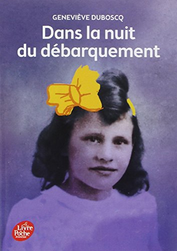 Dans la nuit du débarquement : une histoire vraie