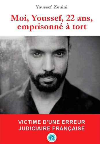 Moi, Youssef, 22 ans, emprisonné à tort : victime d'une erreur judiciaire française