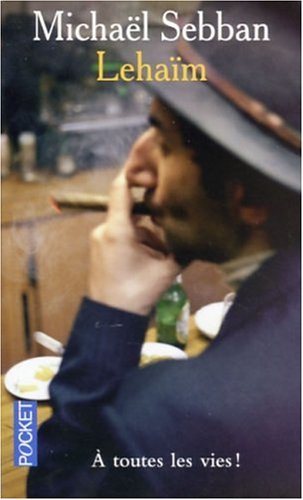 Lehaïm : à toutes les vies