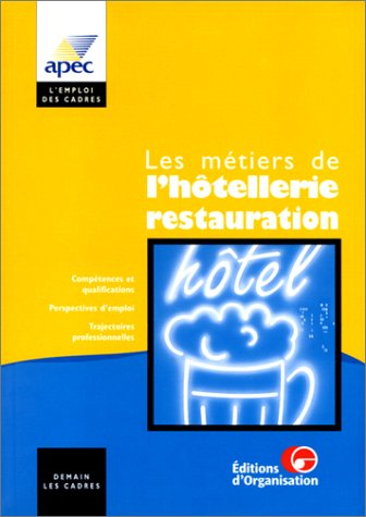 Les métiers de l'hôtellerie-restauration