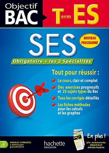 SES, sciences économiques et sociales terminale ES : obligatoire + les 2 spécialités : nouveau progr