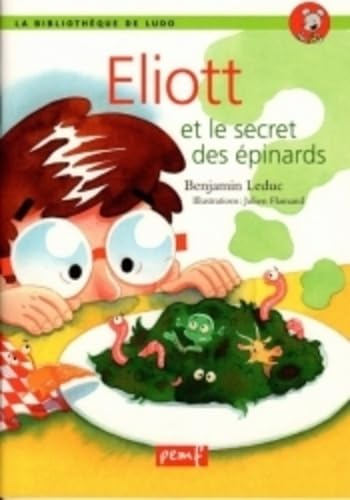 Eliot et le secret des epinards