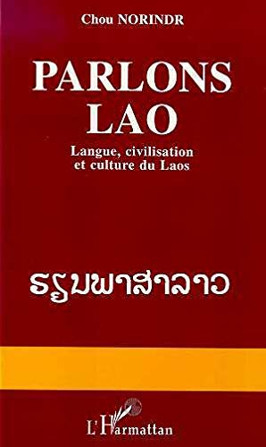 Parlons lao : langue, civilisation et culture du Laos