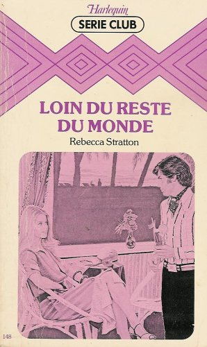 loin du reste du monde : collection : harlequin série club n, 148