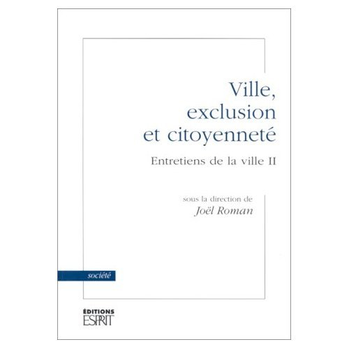 Ville, exclusion et citoyenneté : les entretiens de la ville 2