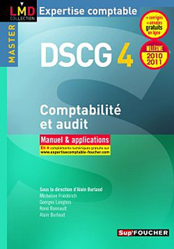 DSCG 4 comptabilité et audit : manuel & applications : millésime 2010-2011