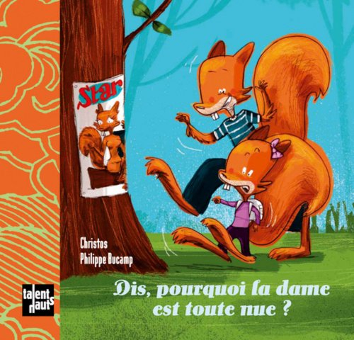 Dis, pourquoi la dame est toute nue ?