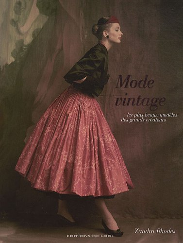 Mode vintage : les plus beaux modèles des plus grands créateurs