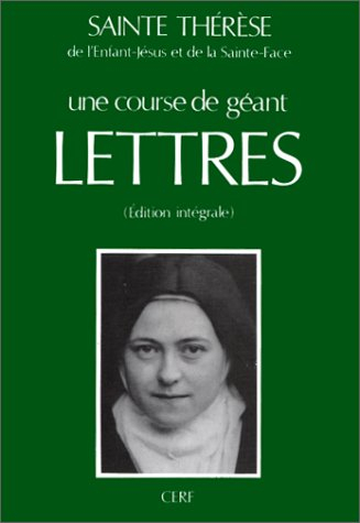 Lettres : une course de géant : édition intégrale