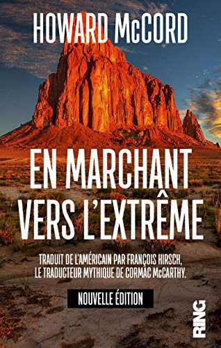En marchant vers l'extrême : récit