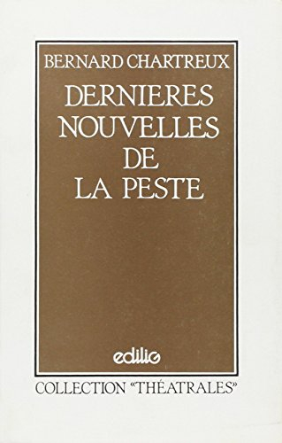 dernières nouvelles de la peste
