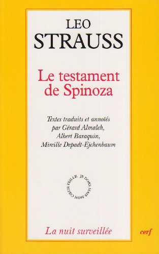 Le Testament de Spinoza : écrits de Leo Strauss sur Spinoza et le judaïsme