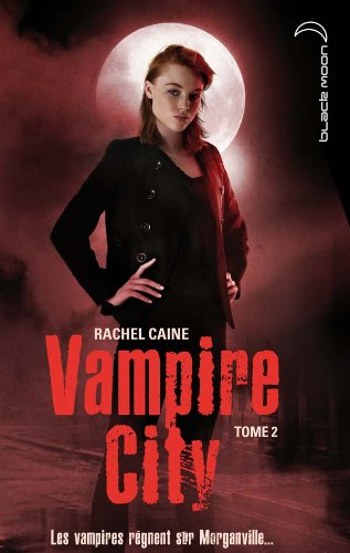 Vampire city. Vol. 2. La nuit des zombies
