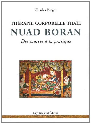 La thérapie corporelle thaïe nuad boran : des sources à la pratique